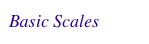 Basic Scales